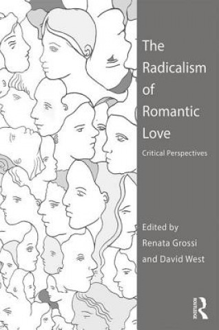 Könyv Radicalism of Romantic Love 