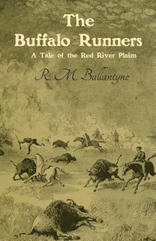 Книга Buffalo Runners R. M. BALLANTYNE