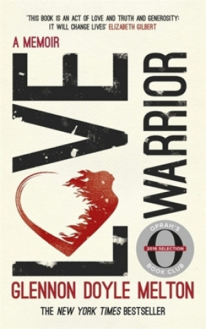 Книга Love Warrior (Oprah's Book Club) Glennon Doyle Melton