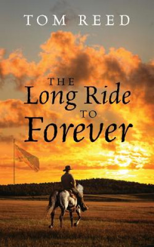 Книга Long Ride to Forever TOM REED