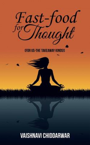 Книга Fast-Food for Thought VAISHNAV CHIDDARWAR