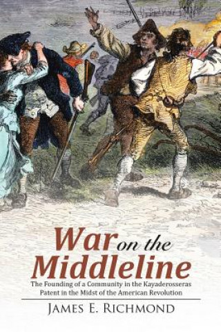 Book War on the Middleline JAMES E. RICHMOND