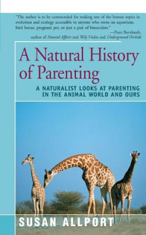 Kniha Natural History of Parenting SUSAN ALLPORT