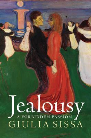 Kniha Jealousy - A Forbidden Passion Giulia Sissa