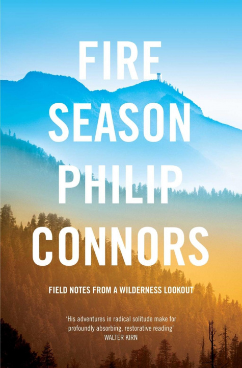 Kniha Fire Season Philip Connors