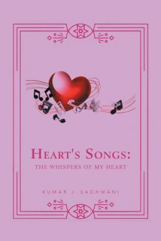 Könyv Heart's Song KUMAR J. SADHWANI