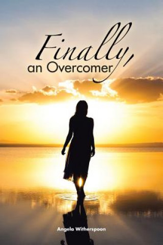 Buch Finally, an Overcomer ANGELA WITHERSPOON