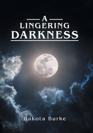 Book Lingering Darkness DAKOTA BURKE