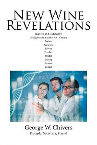 Knjiga New Wine Revelations GEORGE W. CHIVERS