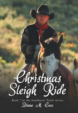 Könyv Christmas Sleigh Ride DIANE M. CECE