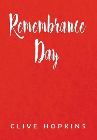 Книга Remembrance Day CLIVE HOPKINS