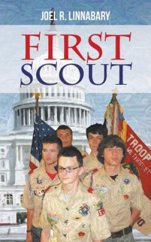 Knjiga First Scout JOEL  R. LINNABARY