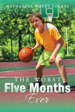 Книга Worst Five Months Ever KATHARINE WE FOLKES