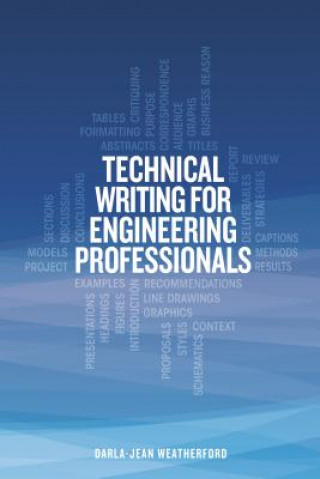 Kniha Technical Writing For Engineering Professionals Darla-Jean Weatherford