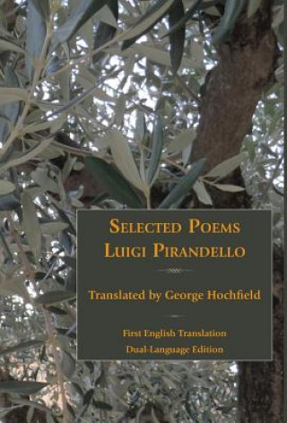 Könyv Selected Poems of Luigi Pirandello Luigi Pirandello