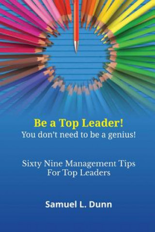 Książka Sixty-Nine Management Tips for Top Leaders SAMUEL L DUNN