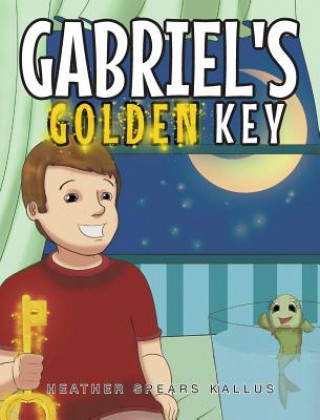 Książka Gabriel's Golden Key HEATHER SPEA KALLUS