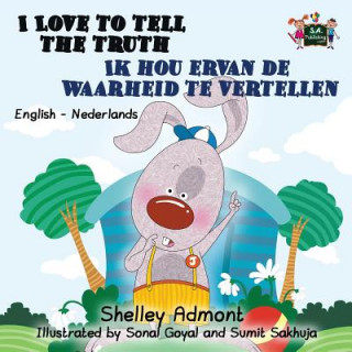 Книга I Love to Tell the Truth Ik hou ervan de waarheid te vertellen SHELLEY ADMONT