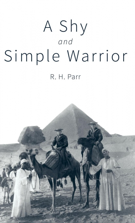 Könyv Shy and Simple Warrior R. H. PARR