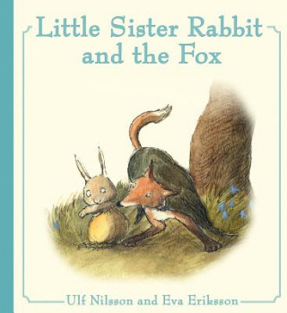 Kniha Little Sister Rabbit and the Fox Ulf Nilsson