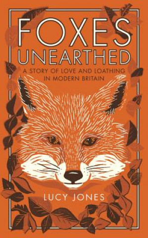 Buch Foxes Unearthed Lucy Jones