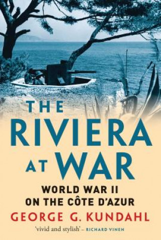 Libro Riviera at War George G. Kundahl