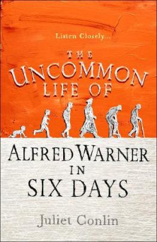 Carte Uncommon Life of Alfred Warner in Six Days Juliet Conlin