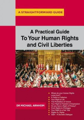 Kniha Practical Guide To Your Human Rights And Civil Liberties Michael Arnheim