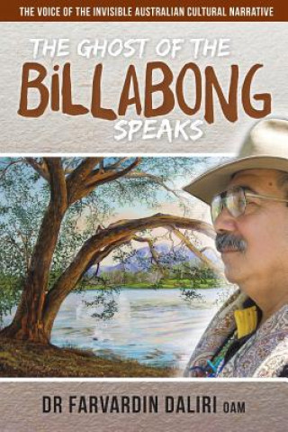 Book Ghost of the Billabong Speaks DR FARVARDIN DALIRI