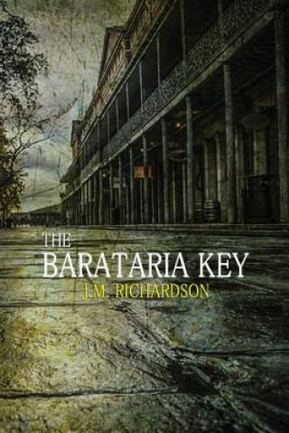 Könyv Barataria Key J.M. RICHARDSON