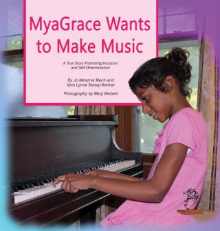 Kniha MyaGrace Wants to Make Music JO MESERVE MACH