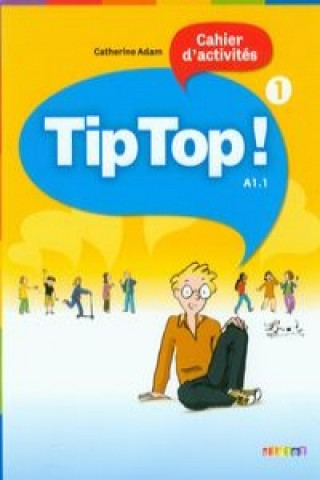 Kniha Tip Top! Catherine Adam