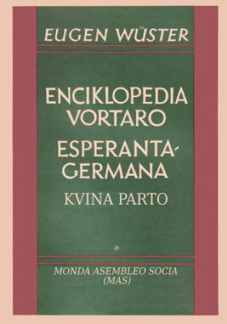 Книга Enciklopedia vortaro Esperanta-germana EUGEN W STER