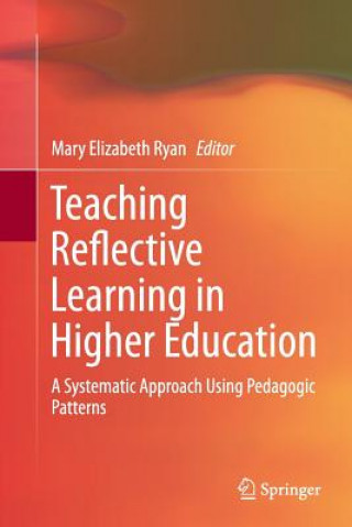 Книга Teaching Reflective Learning in Higher Education Mary Elizabeth Ryan