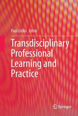 Carte Transdisciplinary Professional Learning and Practice Paul Gibbs