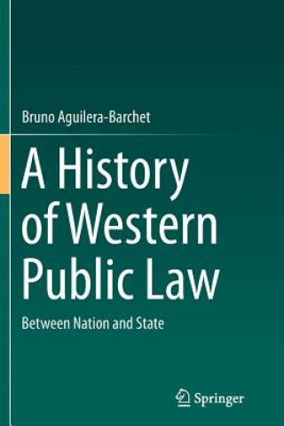 Knjiga History of Western Public Law Bruno Aguilera Barchet