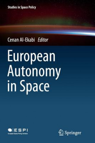 Книга European Autonomy in Space Cenan Al-Ekabi