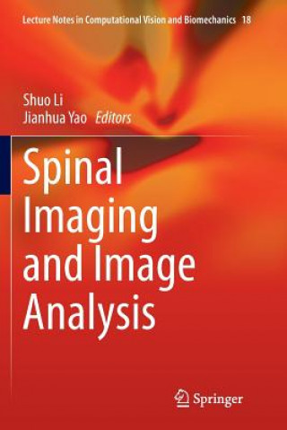 Könyv Spinal Imaging and Image Analysis Shuo Li