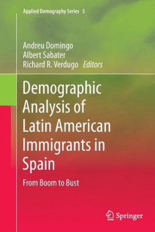 Könyv Demographic Analysis of Latin American Immigrants in Spain Andreu Domingo