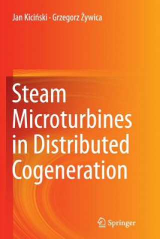 Książka Steam Microturbines in Distributed Cogeneration Jan Kicinski