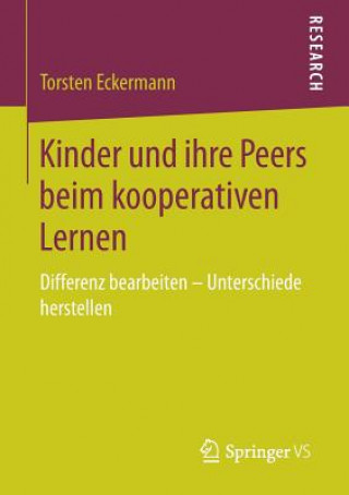 Książka Kinder Und Ihre Peers Beim Kooperativen Lernen Torsten Eckermann