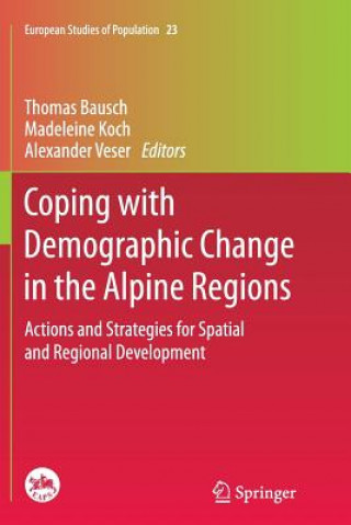 Carte Coping with Demographic Change in the Alpine Regions Thomas Bausch