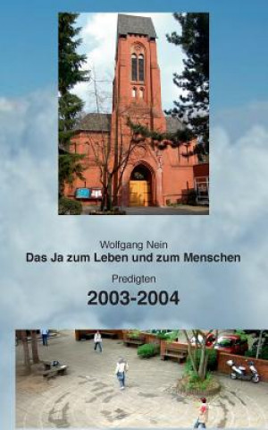 Könyv Ja zum Leben und zum Menschen, Band 4 Wolfgang Nein