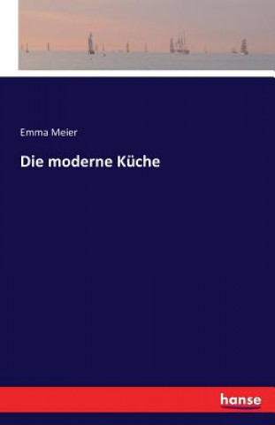 Kniha moderne Kuche EMMA MEIER