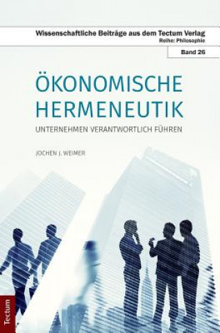 Książka konomische Hermeneutik JOCHEN J. WEIMER