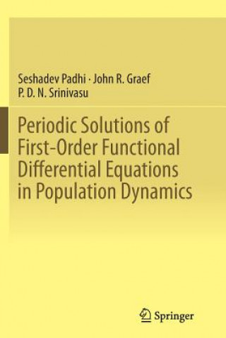 Carte Periodic Solutions of First-Order Functional Differential Equations in Population Dynamics Seshadev Padhi