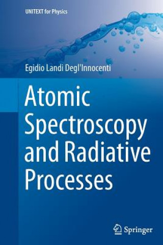 Könyv Atomic Spectroscopy and Radiative Processes Egidio Landi Degl'Innocenti