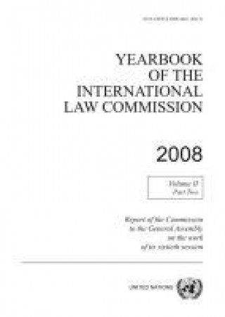 Carte Yearbook of the International Law Commission 2008 United Nations: International Law Commission