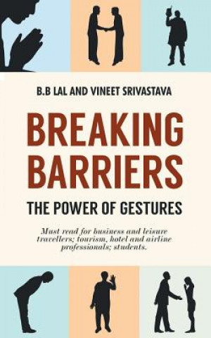 Carte Breaking Barriers - The Power of Gestures B.B. LAL