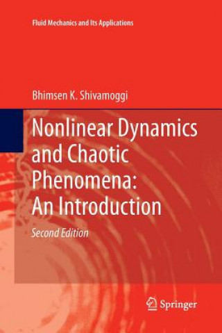 Könyv Nonlinear Dynamics and Chaotic Phenomena: An Introduction Bhimsen K. Shivamoggi